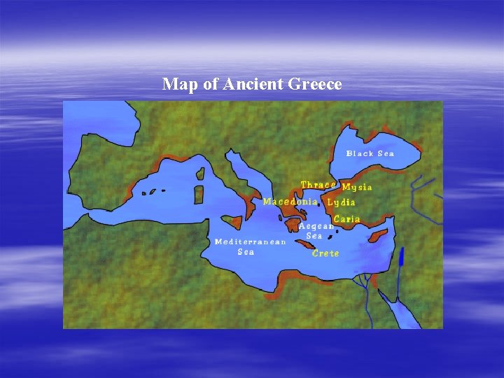 Map of Ancient Greece This map shows the Greek settlements c 550 BC 