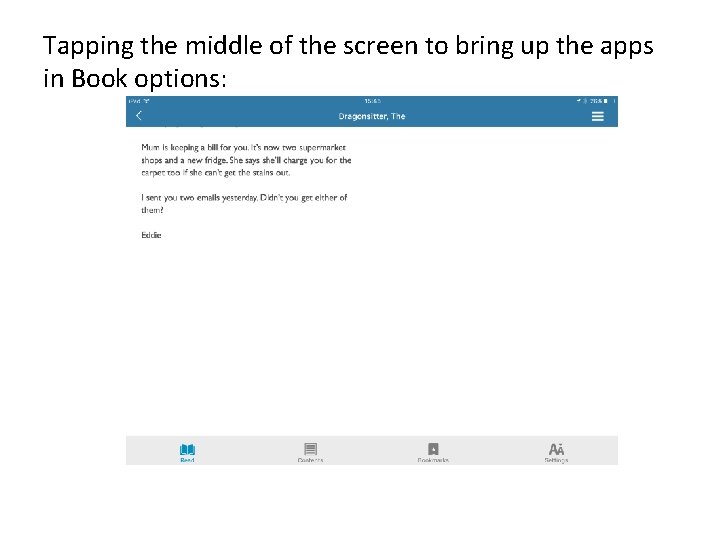 Tapping the middle of the screen to bring up the apps in Book options: