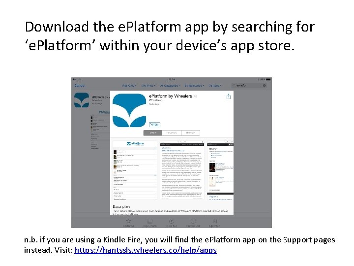 Download the e. Platform app by searching for ‘e. Platform’ within your device’s app