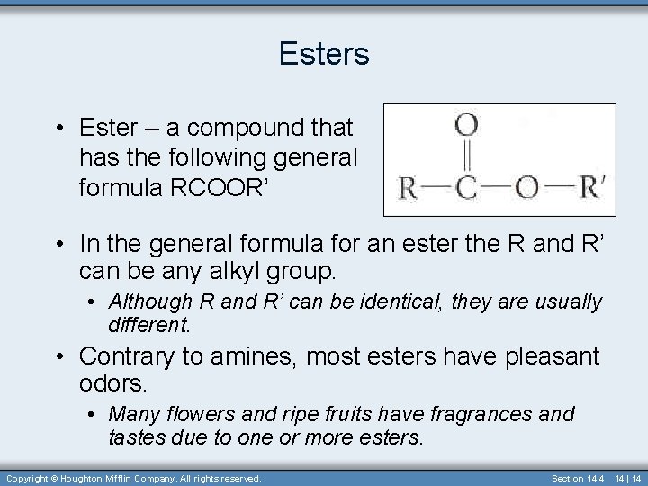 Esters • Ester – a compound that has the following general formula RCOOR’ •