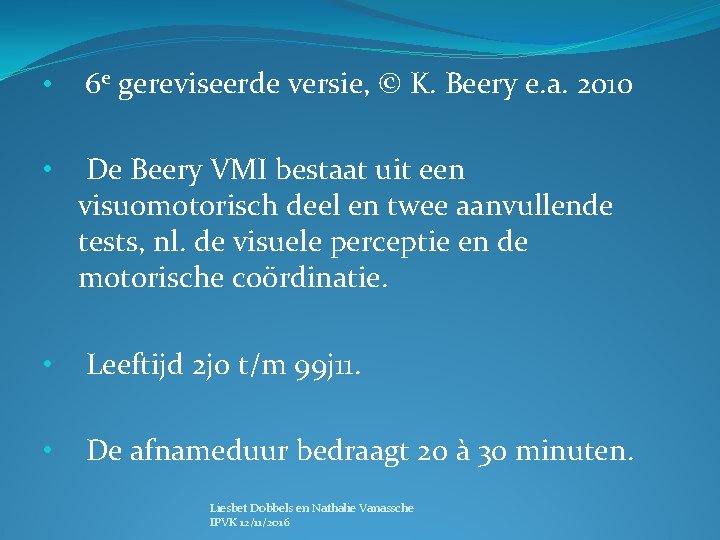  • 6 e gereviseerde versie, © K. Beery e. a. 2010 • De