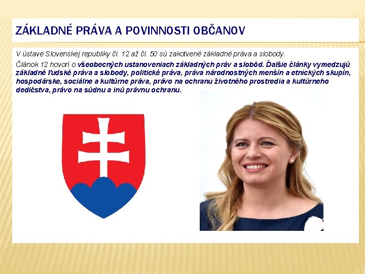 ZÁKLADNÉ PRÁVA A POVINNOSTI OBČANOV V ústave Slovenskej republiky čl. 12 až čl. 50