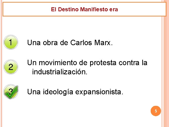 El Destino Manifiesto era Una obra de Carlos Marx. Un movimiento de protesta contra