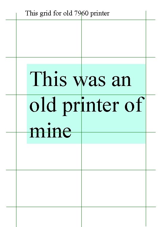 This grid for old 7960 printer This was an old printer of mine 