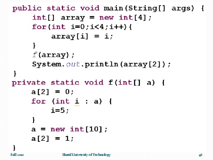 Fall 2010 Sharif University of Technology 46 