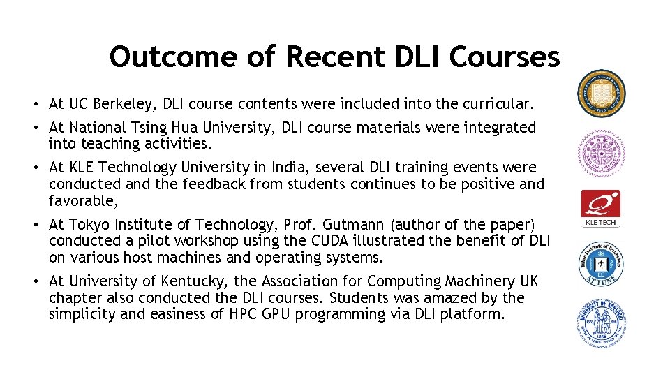 Outcome of Recent DLI Courses • At UC Berkeley, DLI course contents were included