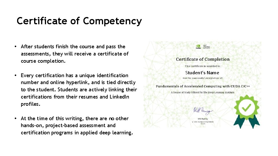 Certificate of Competency • After students finish the course and pass the assessments, they