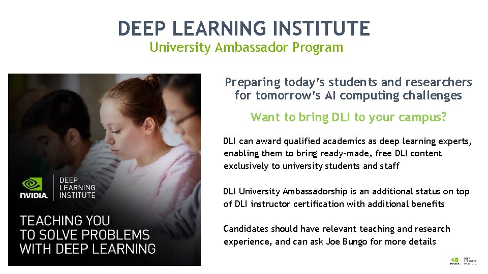 DEEP LEARNING INSTITUTE University Ambassador Program Preparing today’s students and researchers for tomorrow’s AI