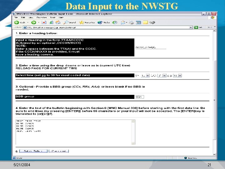 Data Input to the NWSTG 5/21/2004 21 