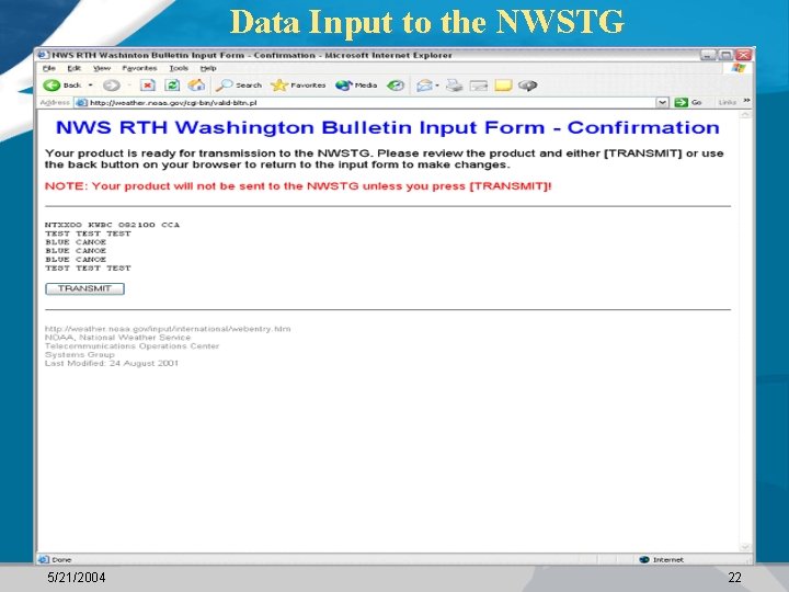 Data Input to the NWSTG 5/21/2004 22 