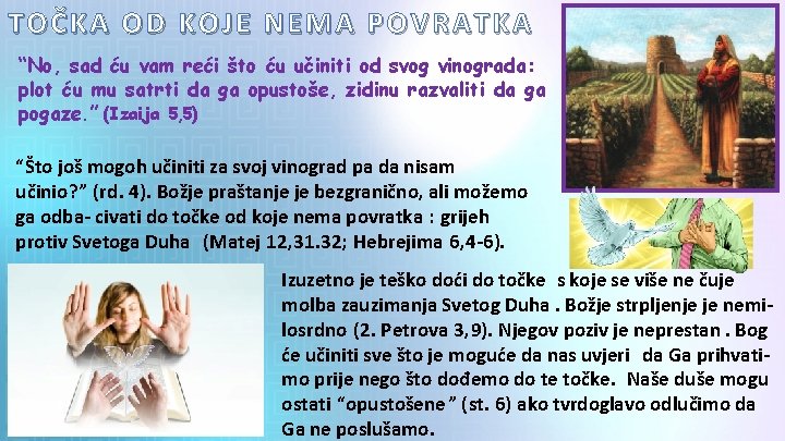 TOČKA OD KOJE NEMA POVRATKA “No, sad ću vam reći što ću učiniti od