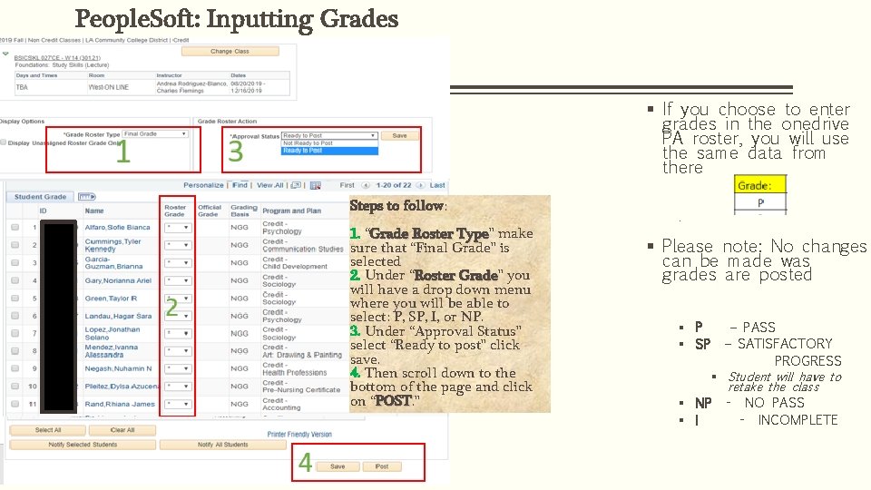 People. Soft: Inputting Grades § If you choose to enter grades in the onedrive