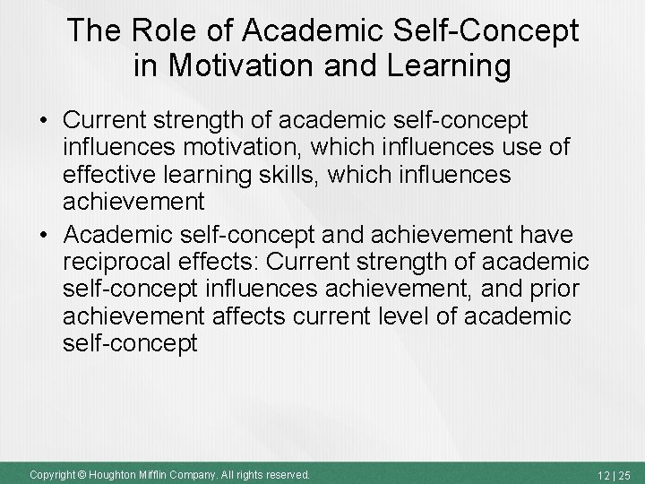 The Role of Academic Self-Concept in Motivation and Learning • Current strength of academic