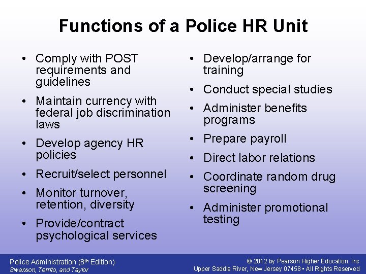 Functions of a Police HR Unit • Comply with POST requirements and guidelines •