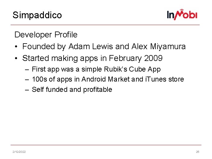 Simpaddico Developer Profile • Founded by Adam Lewis and Alex Miyamura • Started making