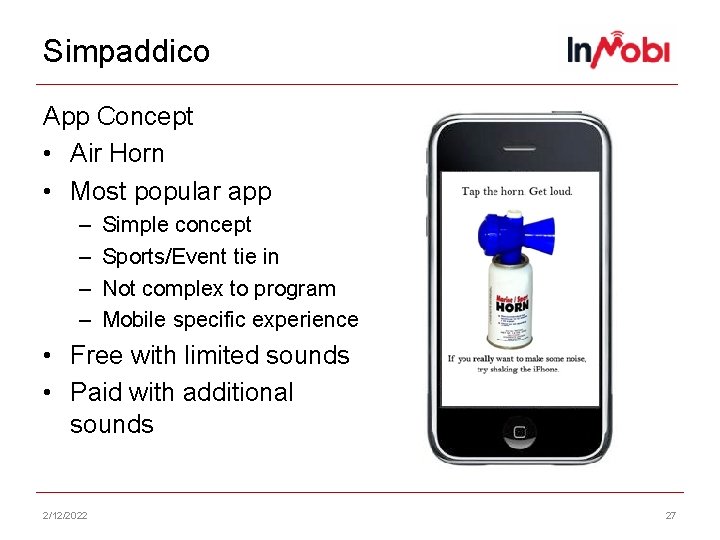 Simpaddico App Concept • Air Horn • Most popular app – – Simple concept