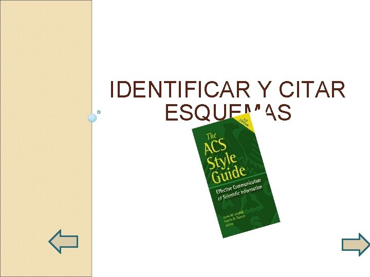 IDENTIFICAR Y CITAR ESQUEMAS 