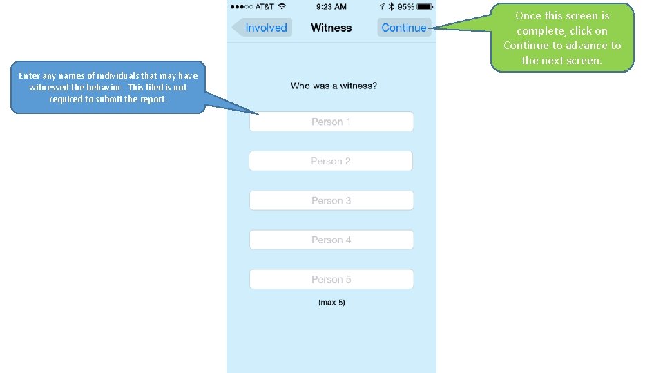 Once this screen is complete, click on Continue to advance to the next screen.