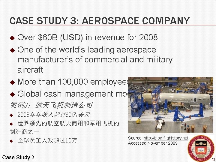 CASE STUDY 3: AEROSPACE COMPANY Over $60 B (USD) in revenue for 2008 u