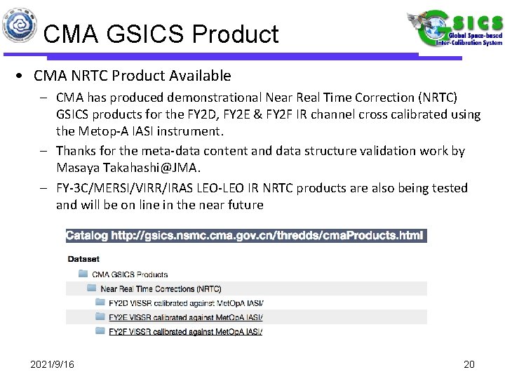 CMA GSICS Product • CMA NRTC Product Available – CMA has produced demonstrational Near