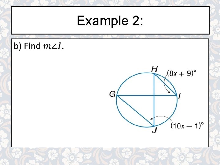 Example 2: •  Example 2: •