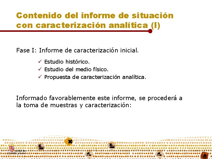 Contenido del informe de situación con caracterización analítica (I) Fase I: Informe de caracterización