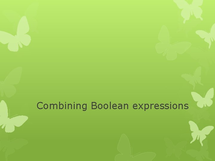 Combining Boolean expressions 