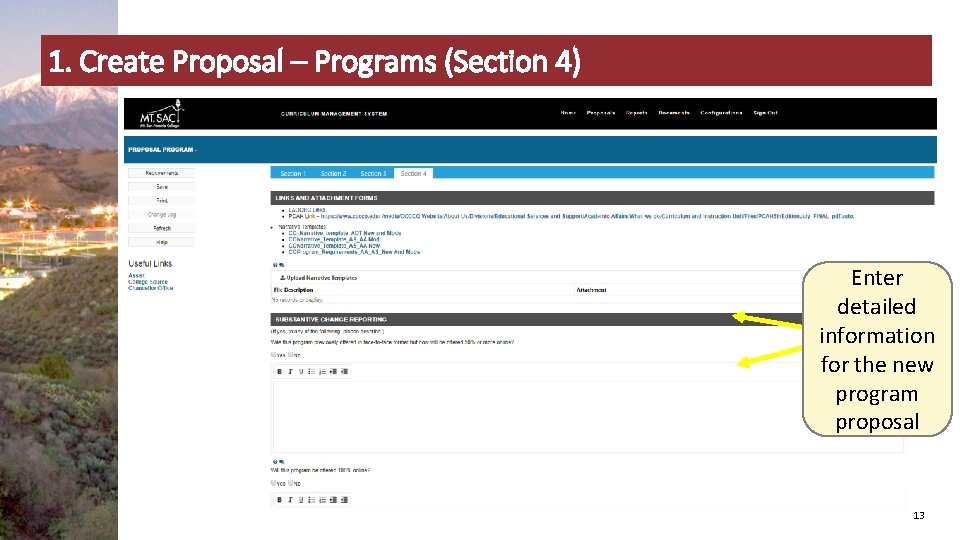 1. Create Proposal – Programs (Section 4) Enter detailed information for the new program