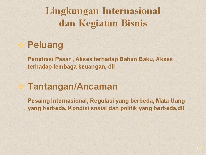 Lingkungan Internasional dan Kegiatan Bisnis v Peluang Penetrasi Pasar , Akses terhadap Bahan Baku,