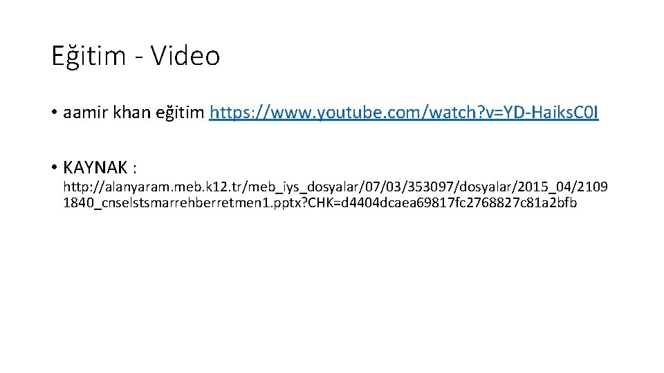 Eğitim - Video • aamir khan eğitim https: //www. youtube. com/watch? v=YD-Haiks. C 0