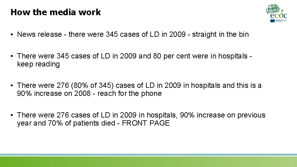 How the media work • News release - there were 345 cases of LD