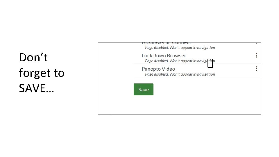 Don’t forget to SAVE… 