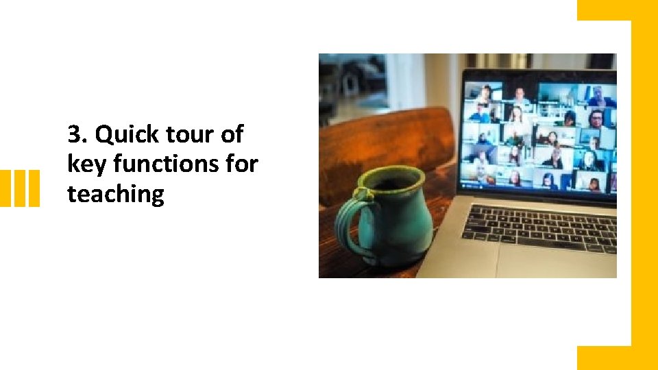 3. Quick tour of key functions for teaching 