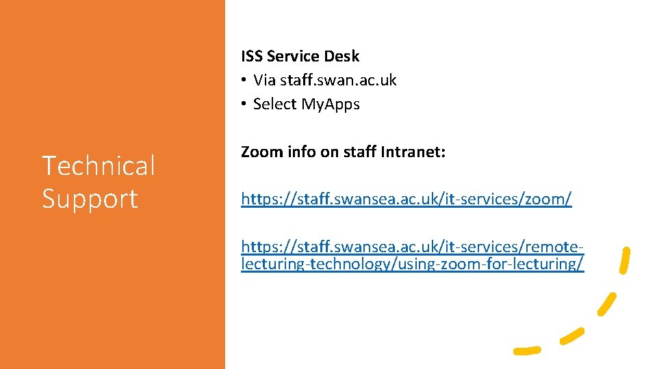 ISS Service Desk • Via staff. swan. ac. uk • Select My. Apps Technical