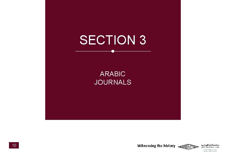 SECTION 3 ARABIC JOURNALS 10 Witnessing the history 