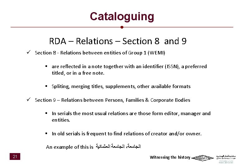 Cataloguing RDA – Relations – Section 8 and 9 ü Section 8 - Relations