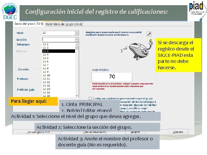 Configuración inicial del registro de calificaciones: Si se descarga el registro desde el SIGCE-PIAD