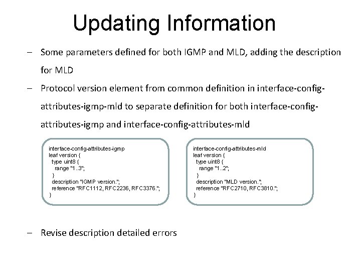 Updating Information – Some parameters defined for both IGMP and MLD, adding the description