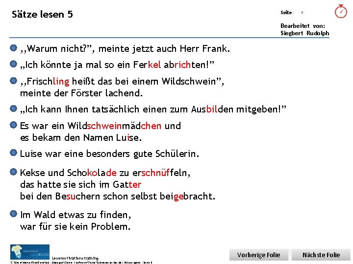 Übungsart: Sätze lesen 5 Seite: 8 Bearbeitet von: Siegbert Rudolph , , Warum nicht?