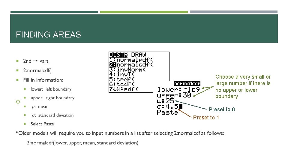 FINDING AREAS Choose a very small or large number if there is no upper