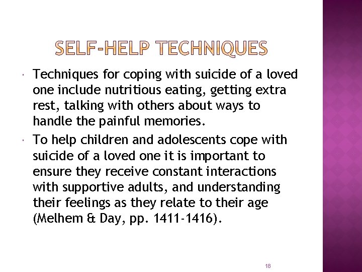  Techniques for coping with suicide of a loved one include nutritious eating, getting