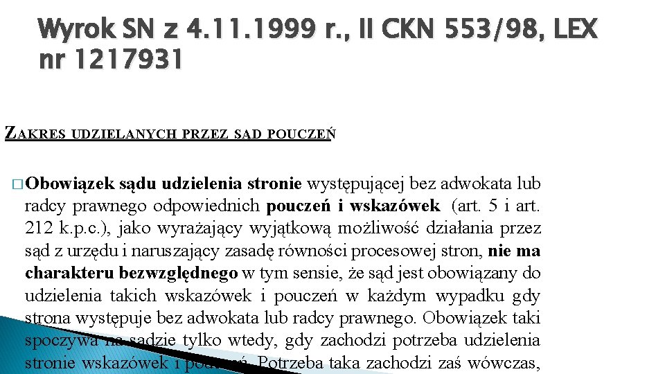 Wyrok SN z 4. 11. 1999 r. , II CKN 553/98, LEX nr 1217931