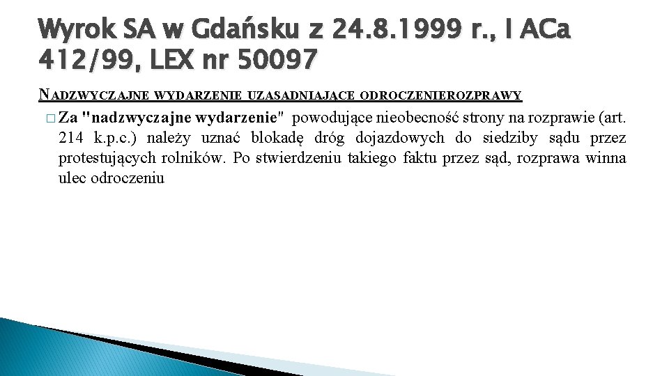 Wyrok SA w Gdańsku z 24. 8. 1999 r. , I ACa 412/99, LEX