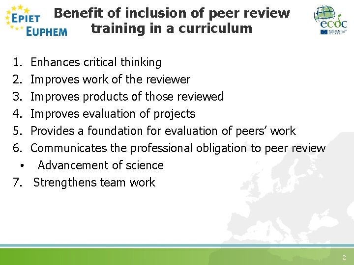 Benefit of inclusion of peer review training in a curriculum 1. 2. 3. 4.