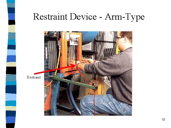 Restraint Device - Arm-Type Restraint 18 