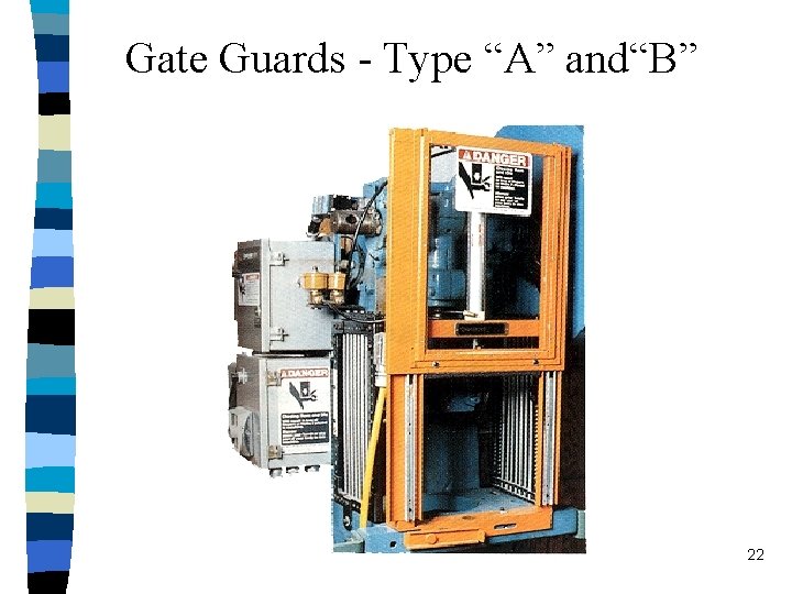 Gate Guards - Type “A” and“B” 22 