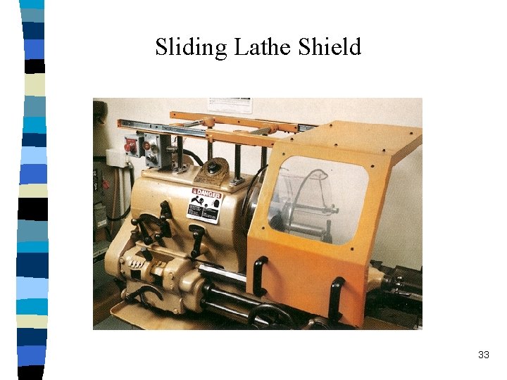 Sliding Lathe Shield 33 