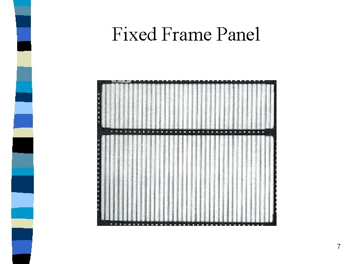 Fixed Frame Panel 7 