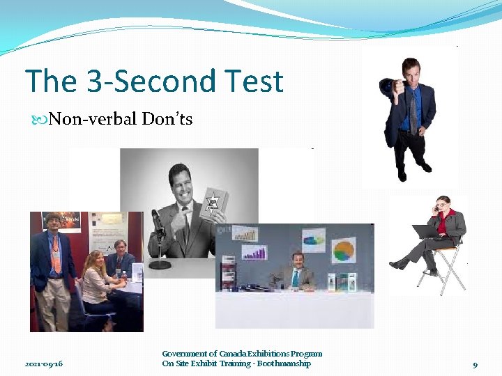 The 3 -Second Test Non-verbal Don’ts 2021 -09 -16 Government of Canada Exhibitions Program