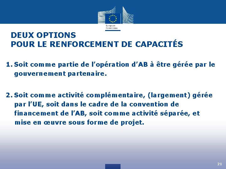 DEUX OPTIONS POUR LE RENFORCEMENT DE CAPACITÉS 1. Soit comme partie de l’opération d’AB